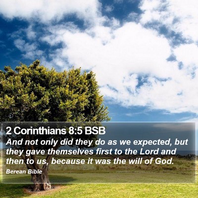 2 Corinthians 8:5 BSB Bible Verse Image