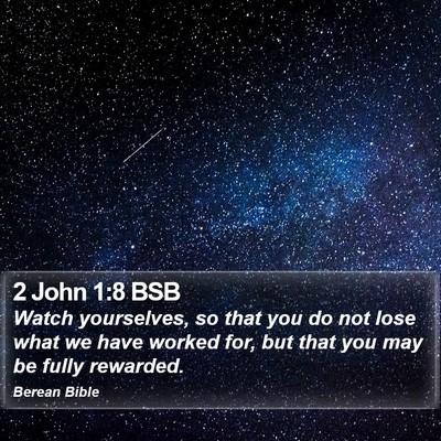 2 John 1:8 BSB Bible Verse Image