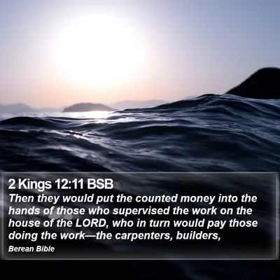 2 Kings 12:11 BSB Bible Verse Image