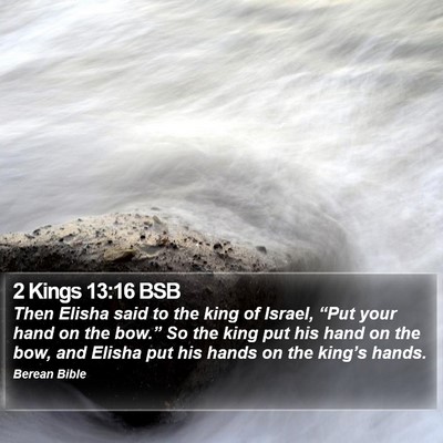 2 Kings 13:16 BSB Bible Verse Image