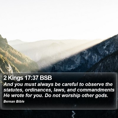 2 Kings 17:37 BSB Bible Verse Image