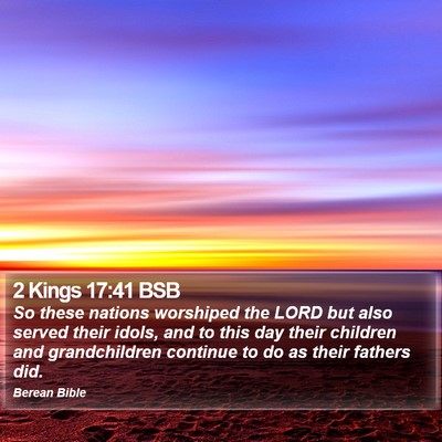 2 Kings 17:41 BSB Bible Verse Image