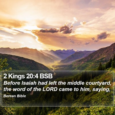 2 Kings 20:4 BSB Bible Verse Image