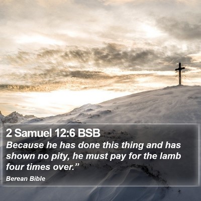 2 Samuel 12:6 BSB Bible Verse Image