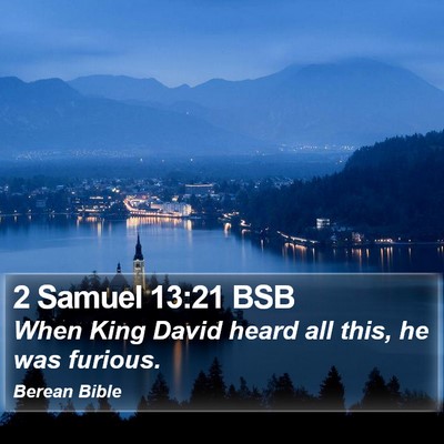 2 Samuel 13:21 BSB Bible Verse Image