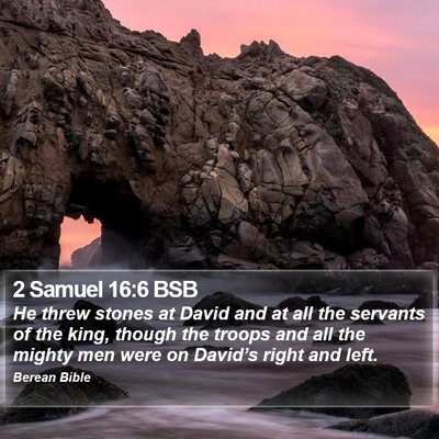 2 Samuel 16:6 BSB Bible Verse Image