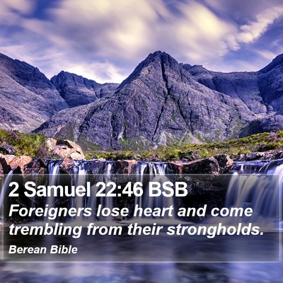 2 Samuel 22:46 BSB Bible Verse Image