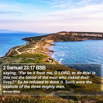 2 Samuel 23:17 BSB Bible Verse Image