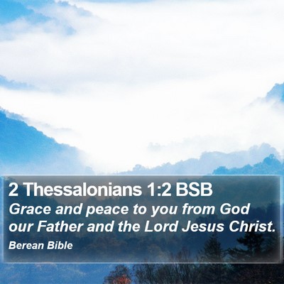 2 Thessalonians 1:2 BSB Bible Verse Image