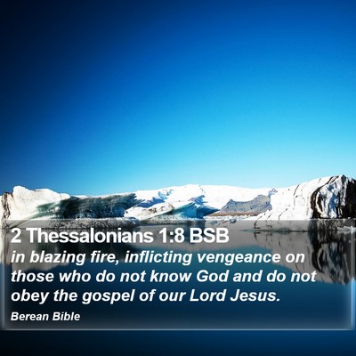 2 Thessalonians 1:8 BSB Bible Verse Image