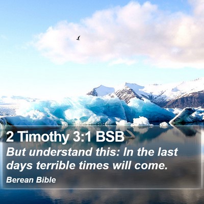 2 Timothy 3:1 BSB Bible Verse Image