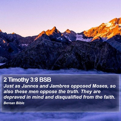 2 Timothy 3:8 BSB Bible Verse Image