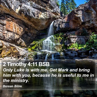 2 Timothy 4:11 BSB Bible Verse Image