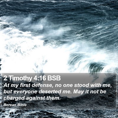 2 Timothy 4:16 BSB Bible Verse Image