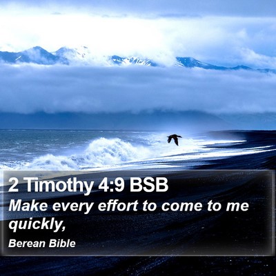 2 Timothy 4:9 BSB Bible Verse Image
