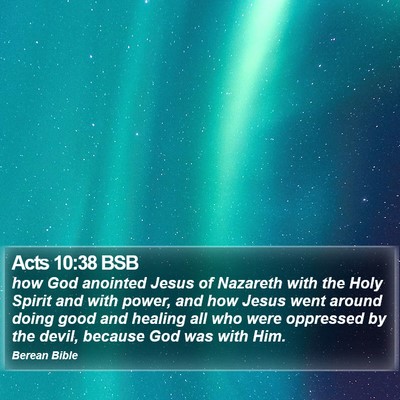 Acts 10:38 BSB Bible Verse Image