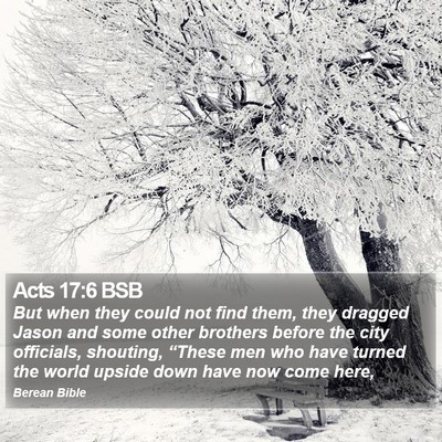 Acts 17:6 BSB Bible Verse Image