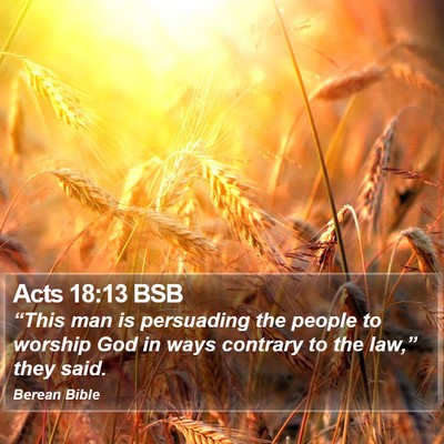 Acts 18:13 BSB Bible Verse Image