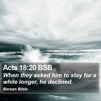Acts 18:20 BSB Bible Verse Image