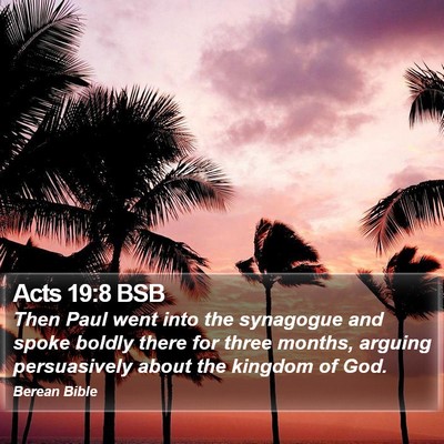 Acts 19:8 BSB Bible Verse Image