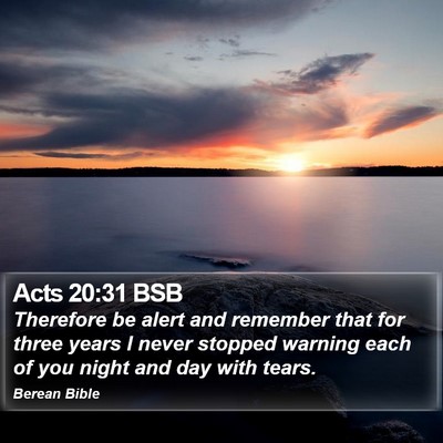 Acts 20:31 BSB Bible Verse Image