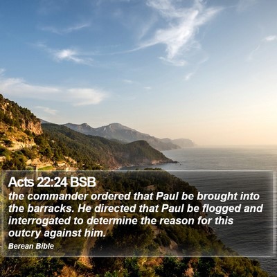 Acts 22:24 BSB Bible Verse Image