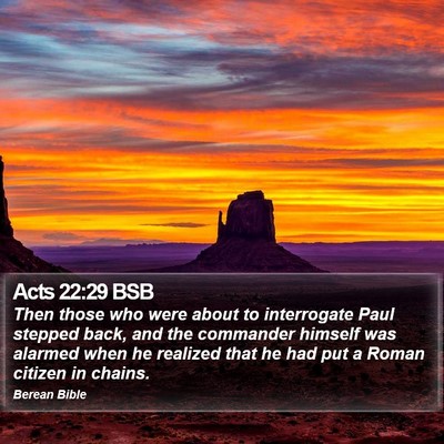 Acts 22:29 BSB Bible Verse Image