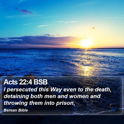 Acts 22:4 BSB Bible Verse Image
