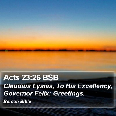Acts 23:26 BSB Bible Verse Image