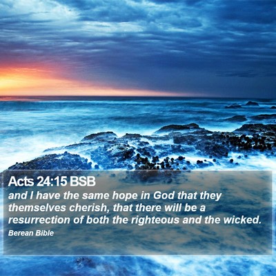 Acts 24:15 BSB Bible Verse Image