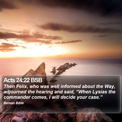 Acts 24:22 BSB Bible Verse Image
