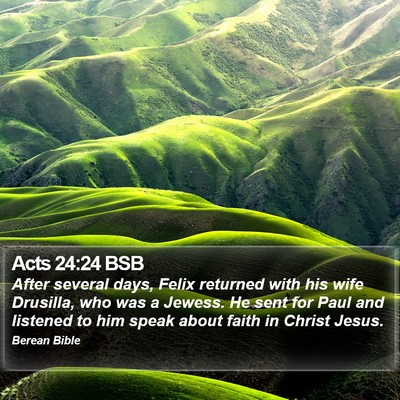 Acts 24:24 BSB Bible Verse Image