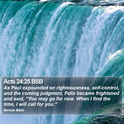 Acts 24:25 BSB Bible Verse Image