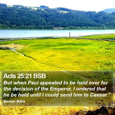 Acts 25:21 BSB Bible Verse Image