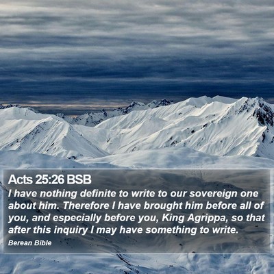 Acts 25:26 BSB Bible Verse Image
