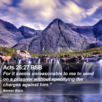 Acts 25:27 BSB Bible Verse Image