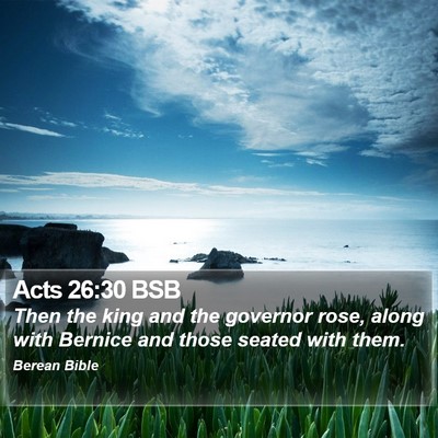 Acts 26:30 BSB Bible Verse Image