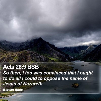Acts 26:9 BSB Bible Verse Image