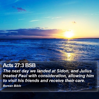 Acts 27:3 BSB Bible Verse Image