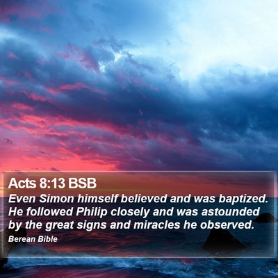 Acts 8:13 BSB Bible Verse Image
