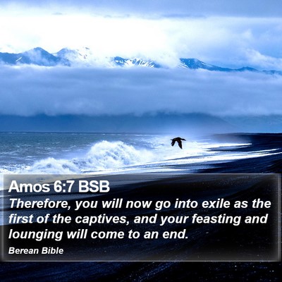 Amos 6:7 BSB Bible Verse Image