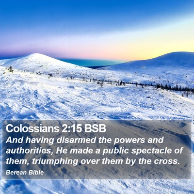 Colossians 2:15 BSB Bible Verse Image