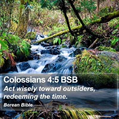 Colossians 4:5 BSB Bible Verse Image