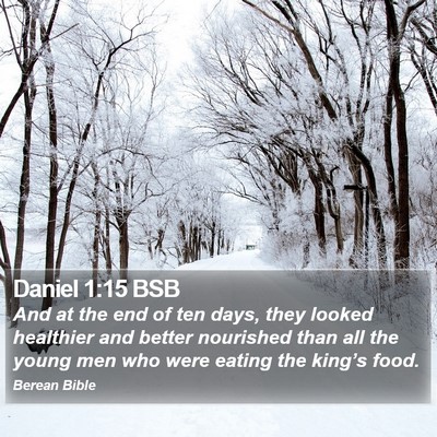 Daniel 1:15 BSB Bible Verse Image