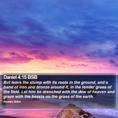 Daniel 4:15 BSB Bible Verse Image