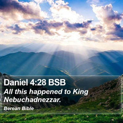 Daniel 4:28 BSB Bible Verse Image