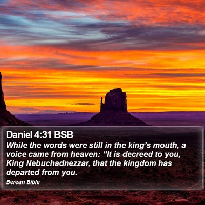 Daniel 4:31 BSB Bible Verse Image