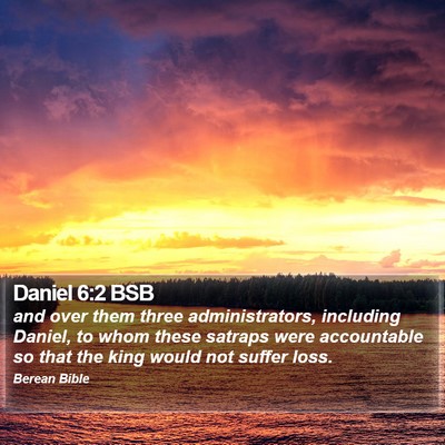 Daniel 6:2 BSB Bible Verse Image