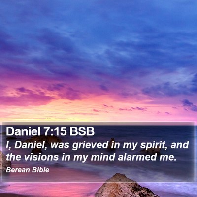 Daniel 7:15 BSB Bible Verse Image