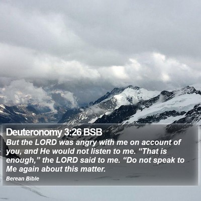 Deuteronomy 3:26 BSB Bible Verse Image